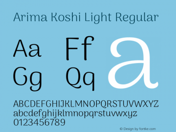 Arima Koshi Light Regular Version 1.019 Font Sample