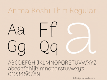 Arima Koshi Thin Regular Version 1.019 Font Sample