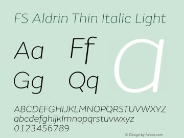 FS Aldrin Thin Italic Light Version 1.001; ttfautohint (v1.4) Font Sample
