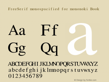 FreeSerif monospacified for mononoki Book Version 0412.2263 Font Sample