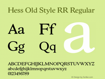 Hess Old Style RR Regular Version 1.000;com.myfonts.easy.redrooster.hess-old-style-rr.hess-old-style-rr.wfkit2.version.4aMA Font Sample