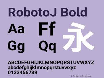 RobotoJ Bold Version 2.02; 2016-09-27 Font Sample
