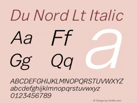 Du Nord Lt Italic Version 1.000;PS 1.0;hotconv 1.0.72;makeotf.lib2.5.5900图片样张