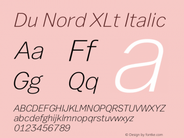 Du Nord XLt Italic Version 1.0 Font Sample