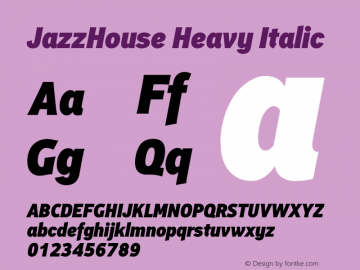 JazzHouse Heavy Italic Version 1.002 Font Sample