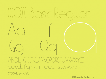 (((O))) Basic Regular Version 1.00 May 8, 2009, initial release Font Sample