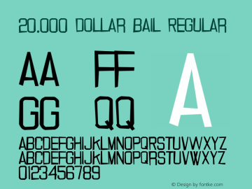 20.000 dollar bail Regular 2 Font Sample