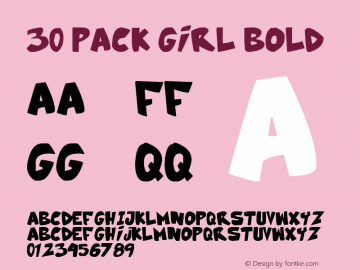 30 Pack Girl Bold Version 1.00 August 23, 2009, initial release Font Sample