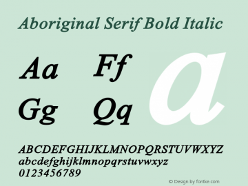 Aboriginal Serif Bold Italic Version 9.390 Font Sample