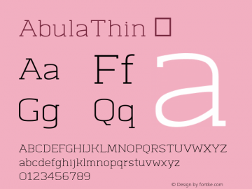 AbulaThin ☞ Version 1.000;com.myfonts.easy.typesketchbook.abula.thin.wfkit2.version.4dYj Font Sample