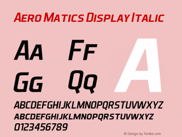 Aero Matics Display Italic v1.45 - 2/7/2012 Font Sample