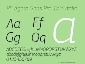 PF Agora Sans Pro Thin Italic Version 1.000 2006 initial release Font Sample