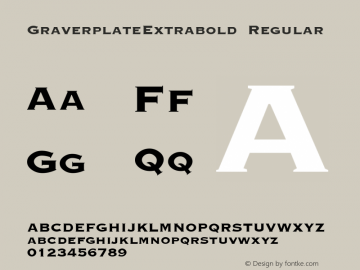 GraverplateExtrabold Regular The IMSI MasterFonts Collection, tm 1995, 1996 IMSI (International Microcomputer Software Inc.) Font Sample