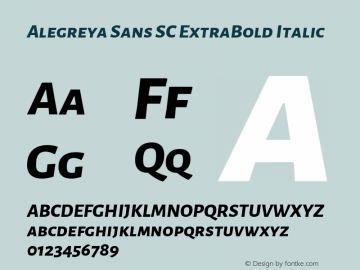 Alegreya Sans SC ExtraBold Italic Version 1.000;PS 001.000;hotconv 1.0.70;makeotf.lib2.5.58329 DEVELOPMENT Font Sample