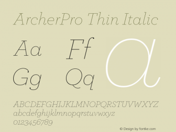 ArcherPro Thin Italic Version 1.2 Pro | Hoefler & Frere-Jones, 2007, www.typography.com | Homemade fixed version 1.图片样张
