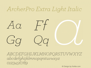 ArcherPro Extra Light Italic Version 1.2 Pro | Hoefler & Frere-Jones, 2007, www.typography.com | Homemade fixed version 1.图片样张