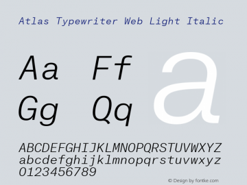 Atlas Typewriter Web Light Italic Version 1.001 2012图片样张