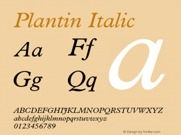 Plantin Italic OTF 1.0;PS 001.001;Core 1.0.22图片样张