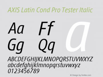 AXIS Latin Cond Pro Tester Italic Version 1.101;PS 1.000;Core 1.0.38;makeotf.lib1.6.5960; TT 0.93图片样张