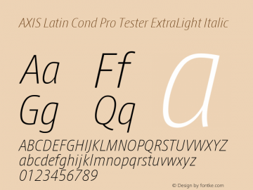 AXIS Latin Cond Pro Tester ExtraLight Italic Version 1.101;PS 1.000;Core 1.0.38;makeotf.lib1.6.5960; TT 0.93图片样张