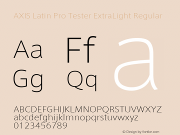 AXIS Latin Pro Tester ExtraLight Regular Version 1.102;PS 1.000;Core 1.0.38;makeotf.lib1.6.5960; TT 0.93 Font Sample