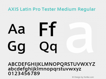 AXIS Latin Pro Tester Medium Regular Version 1.101;PS 1.000;Core 1.0.38;makeotf.lib1.6.5960; TT 0.93 Font Sample
