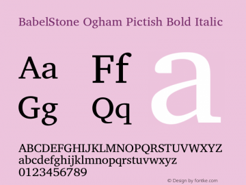 BabelStone Ogham Pictish Bold Italic Version 1.00 June 3, 2013, initial release Font Sample