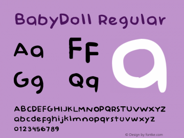 BabyDoll Regular Version 1.00 April 11, 2011, initial release Font Sample