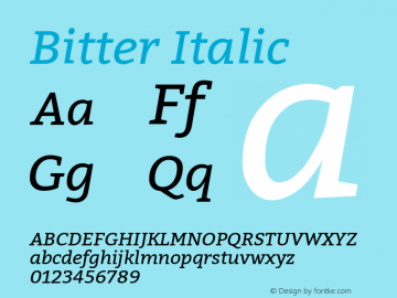 Bitter Italic Version 1.300;PS 001.300;hotconv 1.0.70;makeotf.lib2.5.58329 DEVELOPMENT图片样张