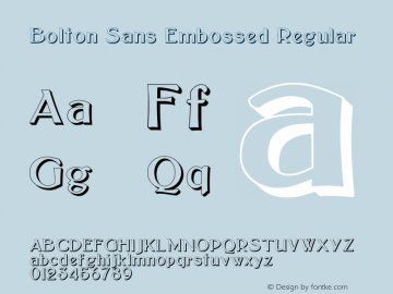 Bolton Sans Embossed Regular Version 1.0; 2002; initial release图片样张