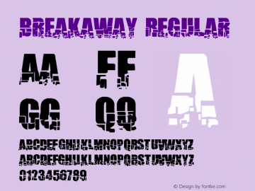Breakaway Regular Version 1.0 Font Sample