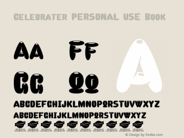 Celebrater PERSONAL USE Book Version 1.000 Font Sample