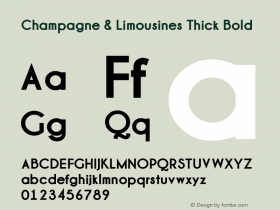 Champagne & Limousines Thick Bold Version 1.00 April 6, 2009, initial release Font Sample