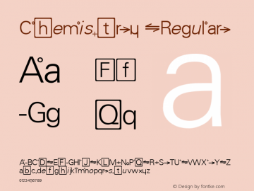 Chemistry Regular 1.0 Wed Nov 18 14:11:34 1992 Font Sample