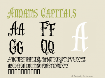 Addams Capitals Macromedia Fontographer 4.1 3/12/2000 Font Sample
