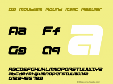 D3 Mouldism Round Italic Regular 1.0 Font Sample