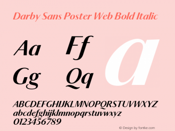 Darby Sans Poster Web Bold Italic Version 1.1 2014 Font Sample