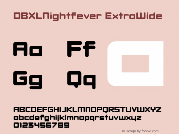 DBXLNightfever ExtraWide Fontographer 4.7 27­08­2008 FG4M­0000001444 Font Sample