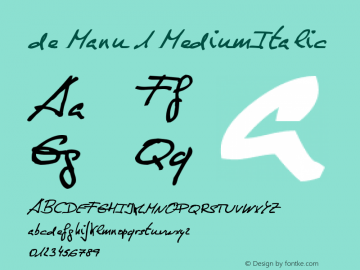 de Manu 1 MediumItalic Version Macromedia Fontograp Font Sample