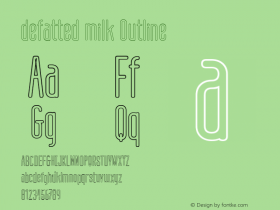 defatted milk Outline Version 1.000 Font Sample