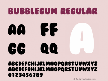 BubbleGum Regular Altsys Fontographer 4.0 11/14/95 Font Sample