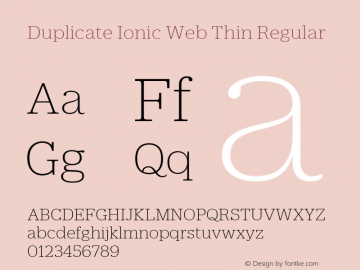 Duplicate Ionic Web Thin Regular Version 1.1 2013 Font Sample