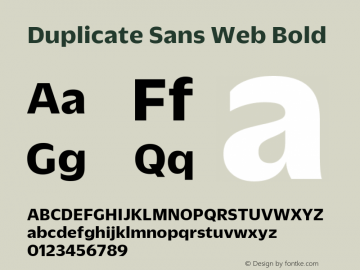 Duplicate Sans Web Bold Version 1.1 2013 Font Sample