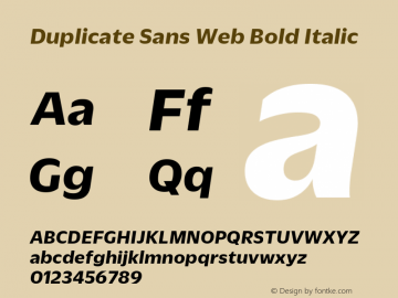 Duplicate Sans Web Bold Italic Version 1.1 2013 Font Sample