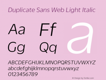 Duplicate Sans Web Light Italic Version 1.1 2013 Font Sample
