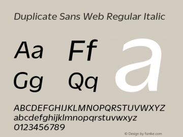 Duplicate Sans Web Regular Italic Version 1.1 2010图片样张