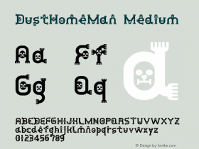 DustHomeMan Medium Macromedia Fontographer 4.1J 02.1.24 Font Sample
