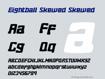 Eightball Skewed Skewed Version 1.00 2012 Font Sample