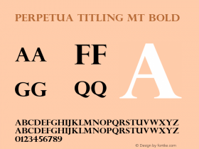 Perpetua Titling MT Bold Version 1.50 Font Sample