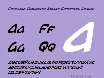 Ephesian Condensed Italic Condensed Italic Version 1.0; 2007图片样张